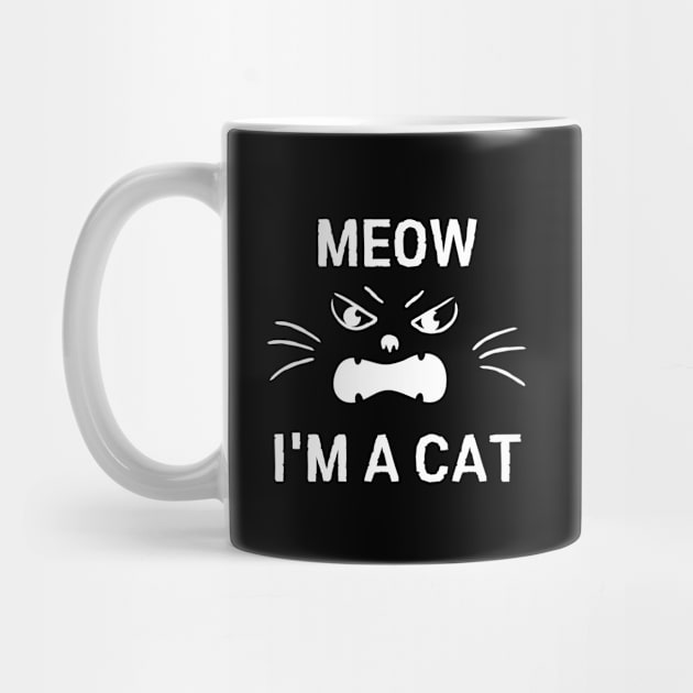 Meow I'm A Cat, Easy Halloween Costume, Funny Cat Tees by AE Desings Digital